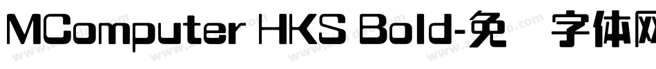 MComputer HKS Bold字体转换